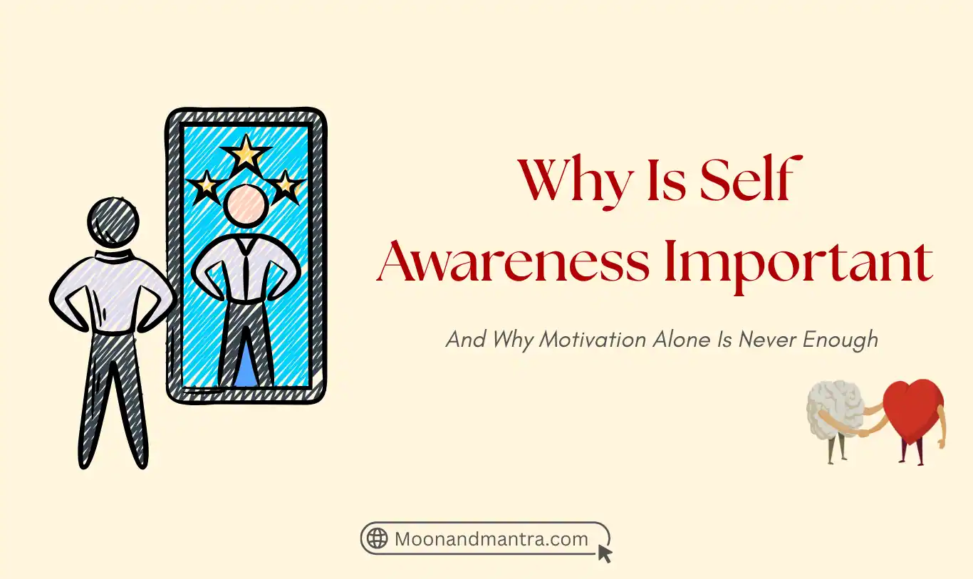Why is self awareness important