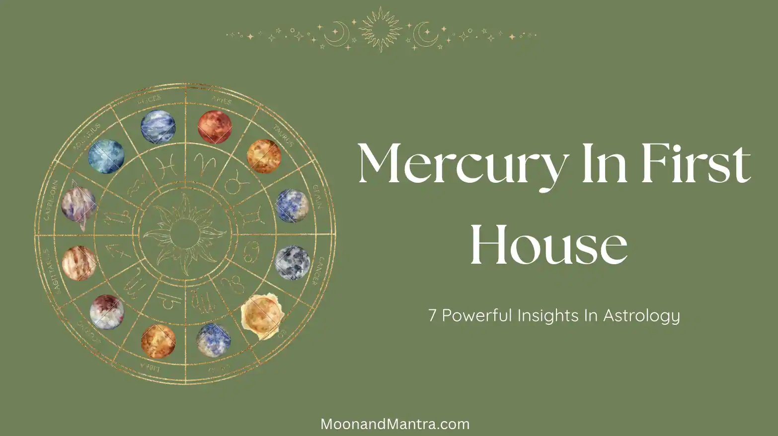 Mercury in first house meaning
